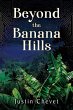 Beyond the Banana Hills - Bild 1