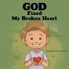 God Fixed My Broken Heart - Bild 1