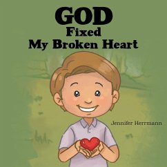 God Fixed My Broken Heart - Herrmann, Jennifer