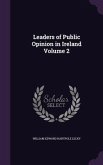 Leaders of Public Opinion in Ireland Volume 2