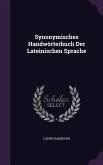 Synonymisches Handwörterbuch Der Lateinischen Sprache