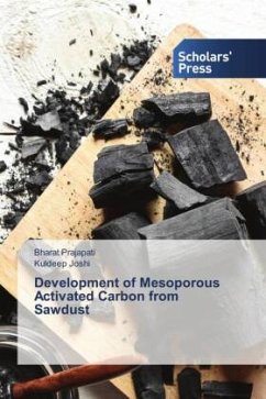 Development of Mesoporous Activated Carbon from Sawdust - Prajapati, Bharat;Joshi, Kuldeep