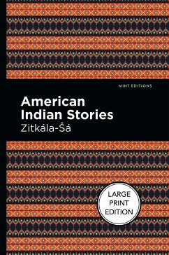 American Indian Stories - Zitkala-Sa