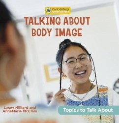 Talking about Body Image - McClain, Annemarie; Hilliard, Lacey