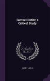 Samuel Butler; a Critical Study