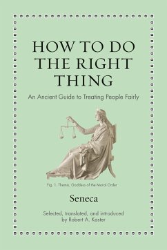 How to Do the Right Thing - Seneca