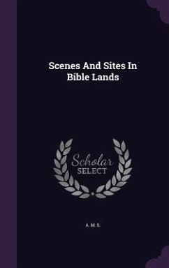 Scenes And Sites In Bible Lands Cover Scenes And Sites In Bible Lands