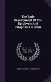 The Early Development Of The Epiphysis And Paraphysis In Amia