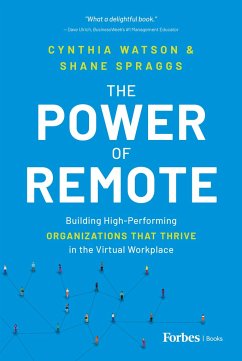 The Power of Remote - Watson, Cynthia; Spraggs, Shane