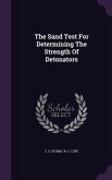 The Sand Test For Determining The Strength Of Detonators