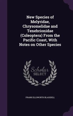 New Species of Melyridae, Chrysomelidae and Tenebrionidae (Coleoptera) From the Pacific Coast, With Notes on Other Species - Blaisdell, Frank Ellsworth