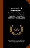 The History of English Poetry: From the Close of the Eleventh to the Commencement of the Eighteenth Century. To Which are Prefixed two Dissertations.