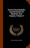 Green's Encyclopedia And Dictionary Of Medicine And Surgery, Volume 3