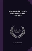 History of the French Revolution, From 1789-1814