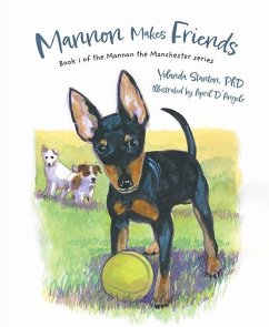 Mannon Makes Friends: Book 1 of the Mannon the Manchester Series - Stanton, Yolanda