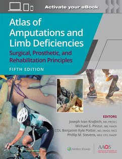 Atlas of Amputations and Limb Deficiencies - Krajbich, Joseph Ivan, M.D., FRCS(C); Pinzur, Michael S.; Potter, Benjamin Kyle, MD, FAAOS, FACS