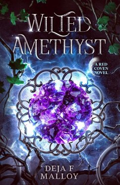 Wilted Amethyst - Malloy, Deja F.