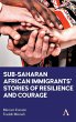 Sub-Saharan African Immigrants' Stories... - Bild 1