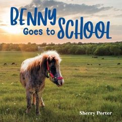 Benny Goes to School - Porter, Sherry