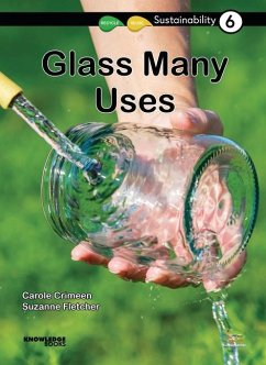 Glass -- Many Uses - Crimeen, Carole; Fletcher, Suzanne