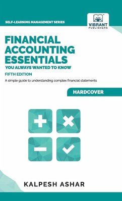 Financial Accounting Essentials You Always Wanted to Know - Publishers, Vibrant; Ashar, Kalpesh
