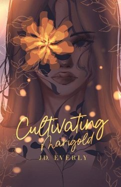 Cultivating Marigold - Everly, J D