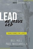 Lead as Jesus Led: Transformed Influence