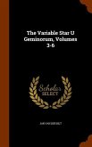 The Variable Star U Geminorum, Volumes 3-6