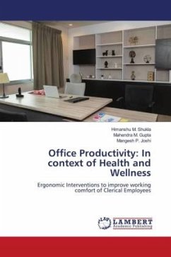 Office Productivity: In context of Health and Wellness - Shukla, Himanshu M.;Gupta, Mahendra M.;Joshi, Mangesh P.