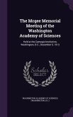 The Mcgee Memorial Meeting of the Washington Academy of Sciences: Held at the Carnegie Institution, Washington, D.C., December 5, 1913