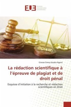 Cover La rédaction scientifique à l'épreuve de plagiat et de droit pénal
