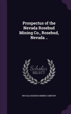 Cover Prospectus of the Nevada Rosebud Mining Co., Rosebud, Nevada ..