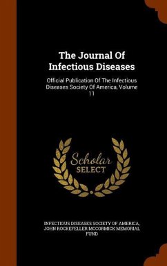 The Journal Of Infectious Diseases: Official Publication Of The Infectious Diseases Society Of America, Volume 11 - Ill ).