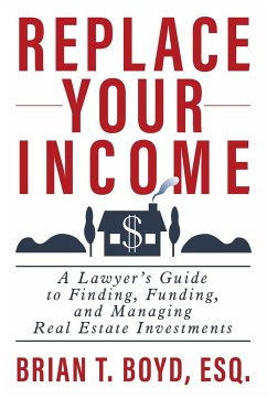 Replace Your Income - Boyd, Brian T.