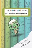 The Adventure Club: The Case Of The Missing Principal