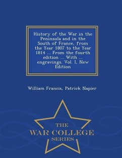 History of the War in the Peninsula and in the South of France, from the Year 1807 to the Year 1814 ... From the fourth edition ... With ... engraving - Napier, William Francis Patrick