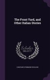 The Front Yard, and Other Italian Stories