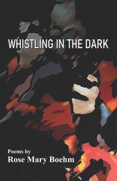 Whistling in the Dark - Boehm, Rose Mary