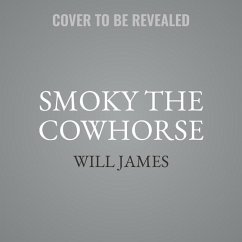 Smoky the Cow Horse - James, Will