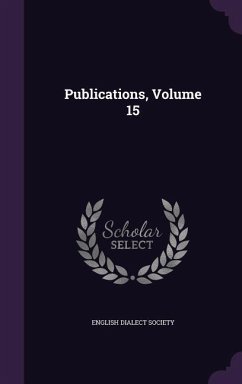Publications, Volume 15 - Society, English Dialect