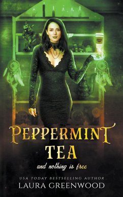 Peppermint Tea And Nothing Is Free - Greenwood, Laura