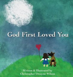 God First Loved You - Wilson, Christopher Dwayne