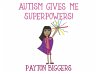 Autism Gives Me Superpowers! - Bild 1