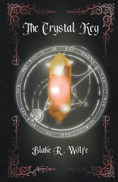 The Crystal Key - Wolfe, Blake R
