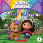 Meet the Kittycorn (Gabby's Dollhouse Storybook)