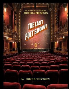 The Last Poet Show - Wilcoxen, Eddie D.