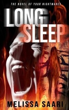 Long Sleep: The Novel of Your Nightmares - Saari, Melissa