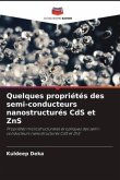 Quelques propriétés des semi-conducteurs nanostructurés CdS et ZnS