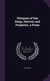 Glimpses of San Diego, Historic and Prophetic, a Poem