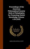 Proceedings of the American Philosophical Society Held at Philadelphia for Promoting Useful Knowledge Volume v.54 (1915)